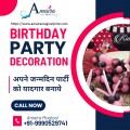 Transform Your Celebration with Enchanting Birthday Party Decorations in Delhi